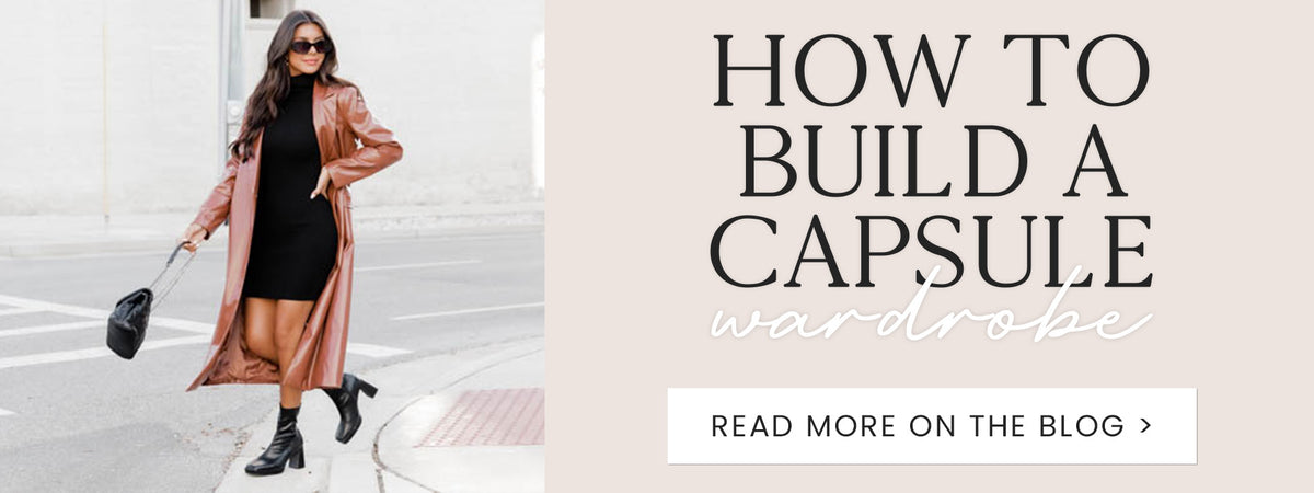 How to Build a Capsule Wardrobe