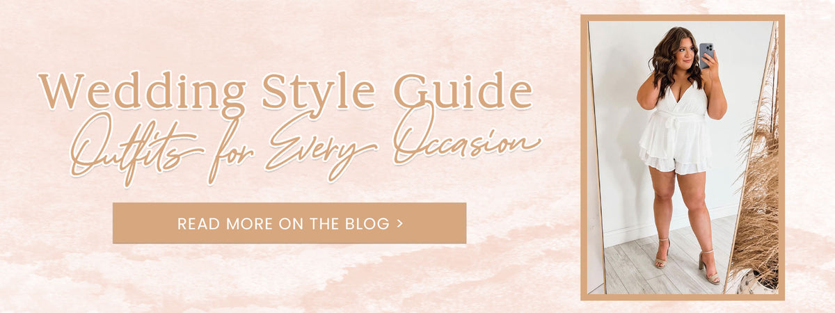 Wedding Style Guide: Outfits for Every Occasion